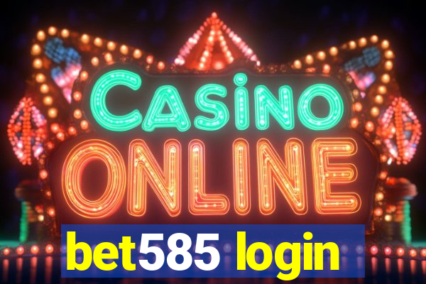 bet585 login